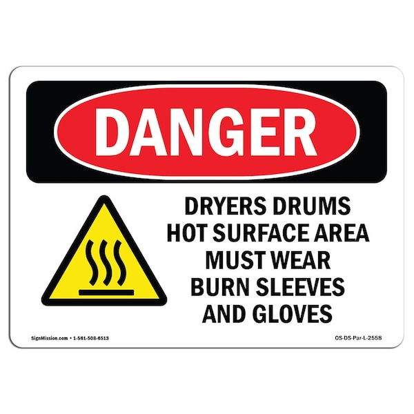 OSHA Sign, Dryers Drums Hot Surface Area, 5in X 3.5in Decal, 10PK, 5" W, 3.5" H, Landscape, PK10
